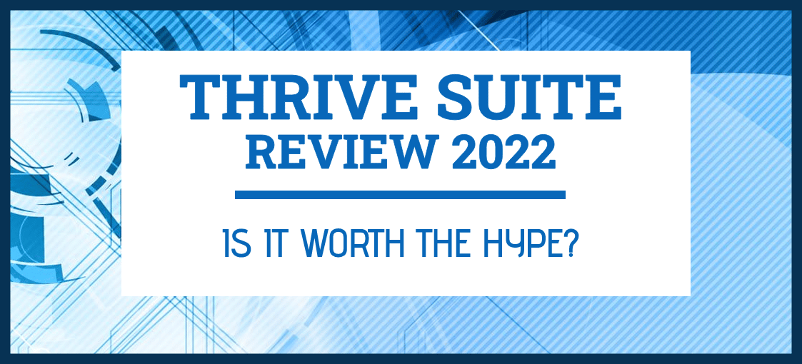 Thrive Suite Review 2022